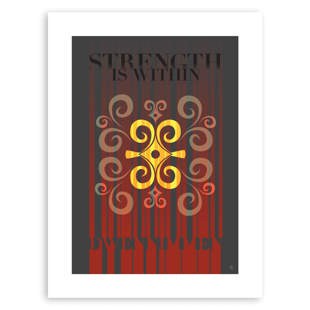 Strength Is Within – African Adinkra Strength Symbol Art Print (Dwennimmen)