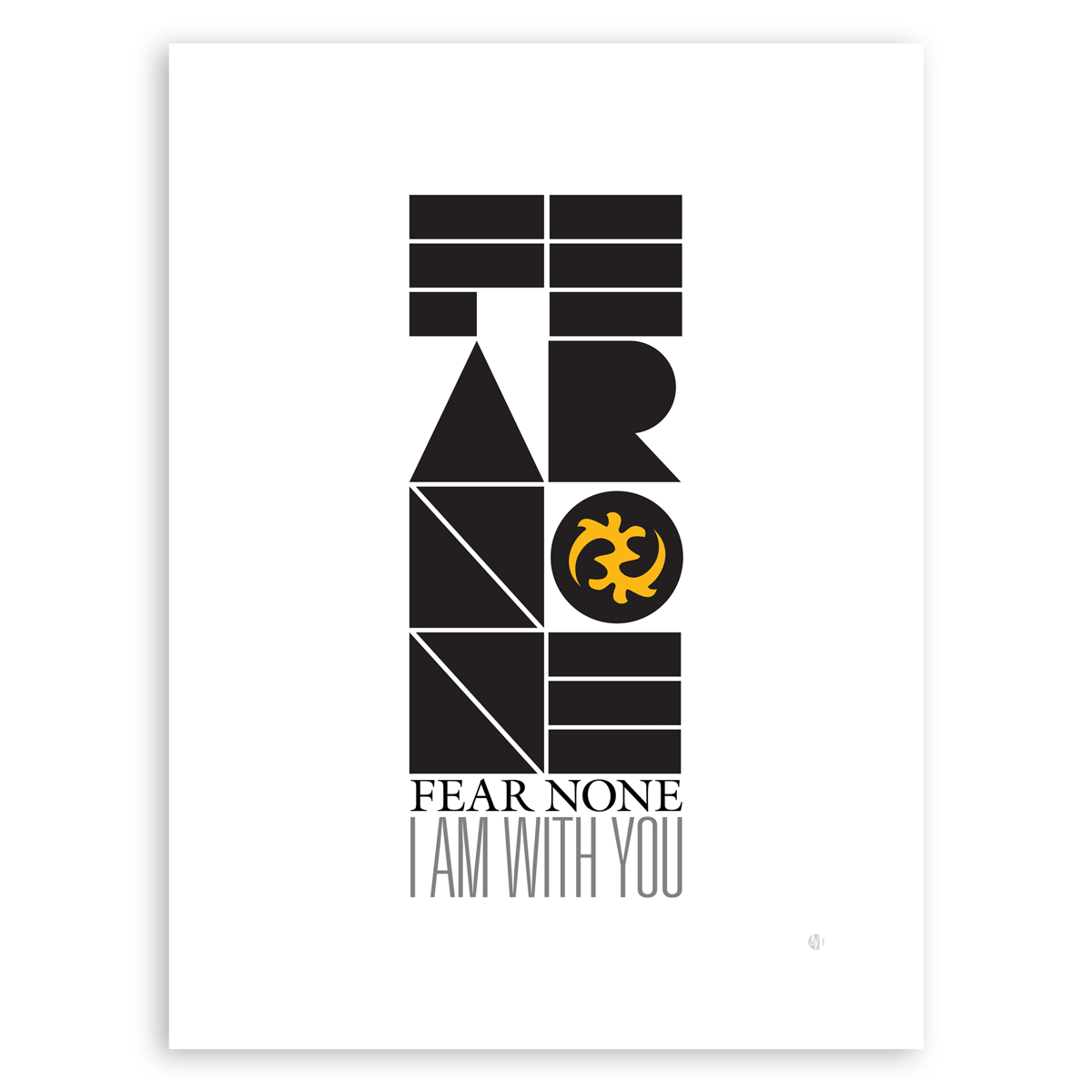 Fear None… I am with you – Inspirational Graphic Print